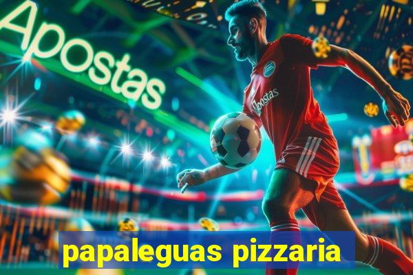 papaleguas pizzaria